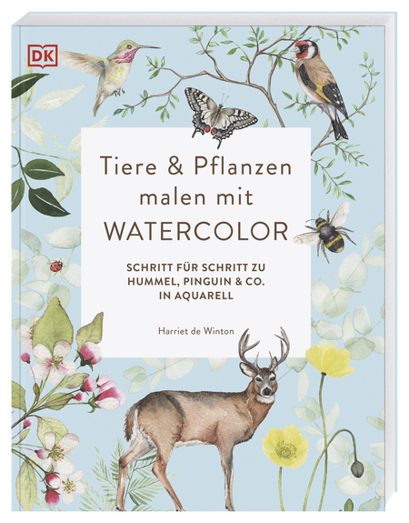 Das Cover Harriet de Winton - Tiere und Pflanzen malen mit Watercolor. Bild: Darling Kindersley Verlag