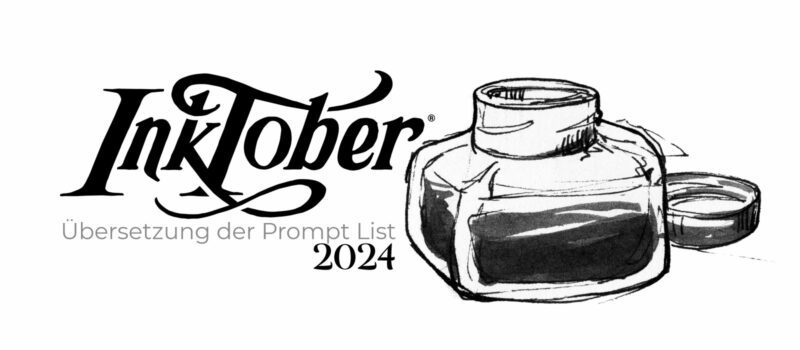 Inktober 2024 - Übersetzung der offiziellen Prompt Liste