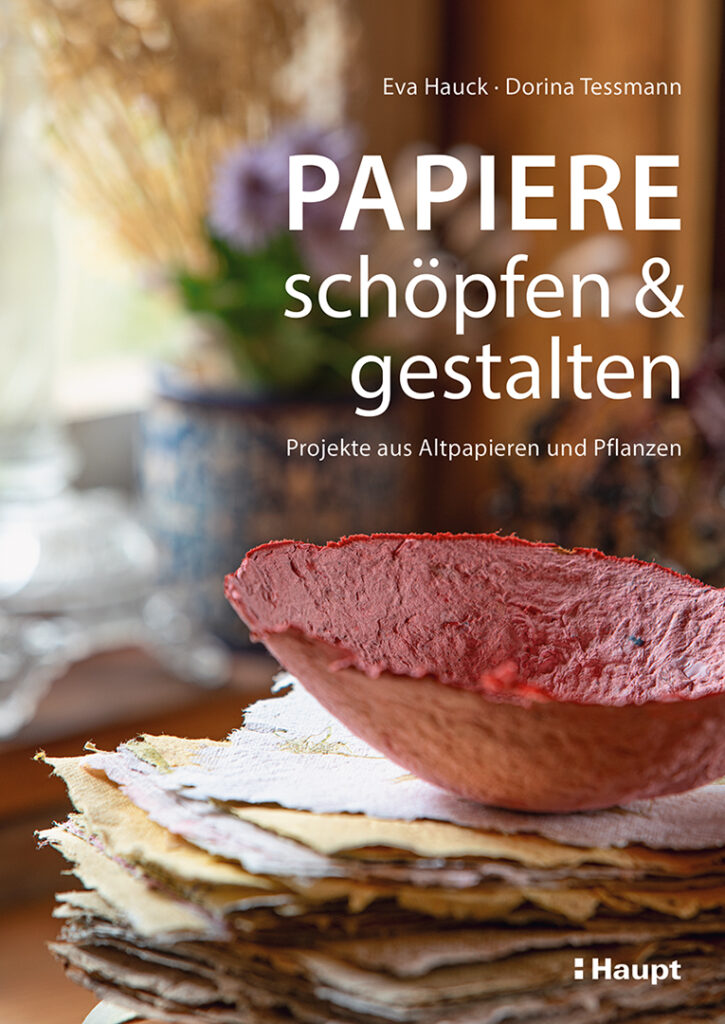 Buchcover "Papiere schöpfen & gesalten" des Haupt Verlag.